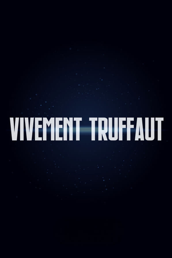 Постер Vivement Truffaut
